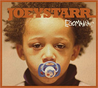 Joey Starr Egomaniac 2011