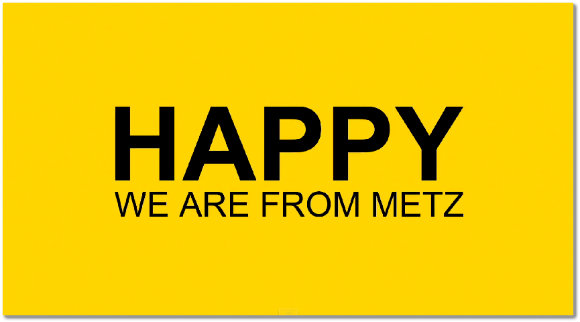 Happy We Are From Metz 580