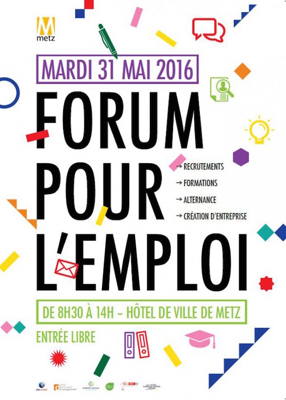 Le Forum pour l'Emploi 2016 se tiendra à Metz le mardi 31 mai de 8h30 à 14h.