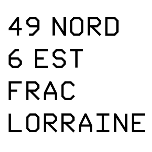 FRAC Lorraine - 49 Nord 6 Est
